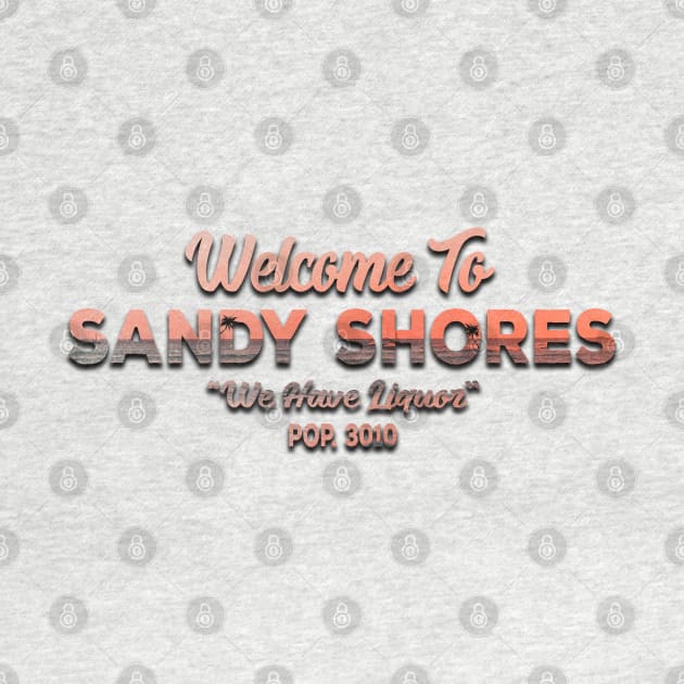 Welcome To Sandy Shores by Cartooned Factory